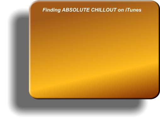 Finding ABSOLUTE CHILLOUT on iTunes